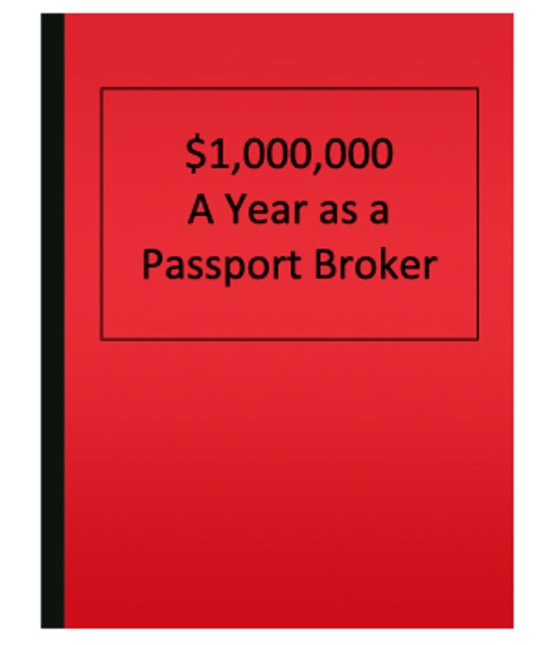 Earn $1M/yr as a Passport Broker