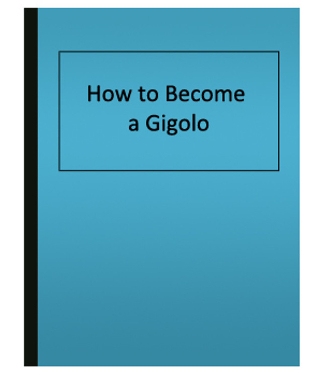 How to Become a Gigolo