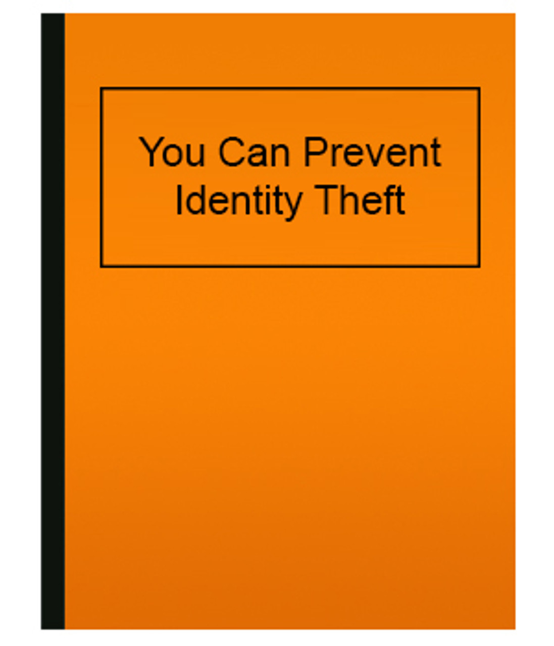 You Can Prevent Identity Theft