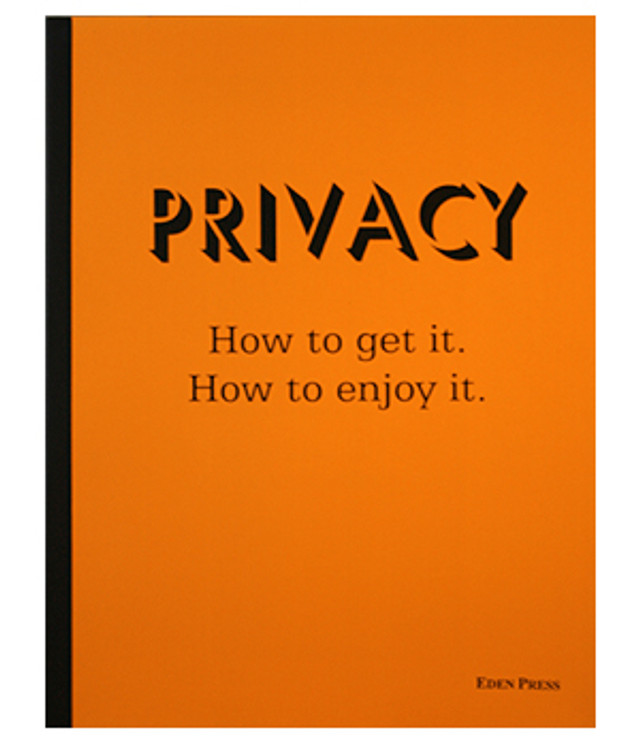 Privacy: Get It,  Enjoy It