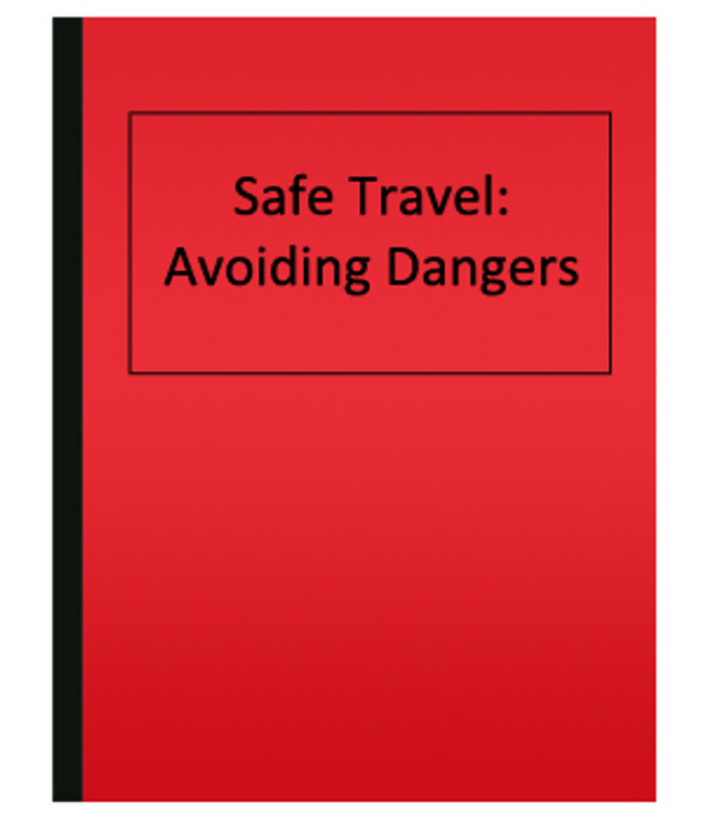 Safe Travel: Avoiding Dangers