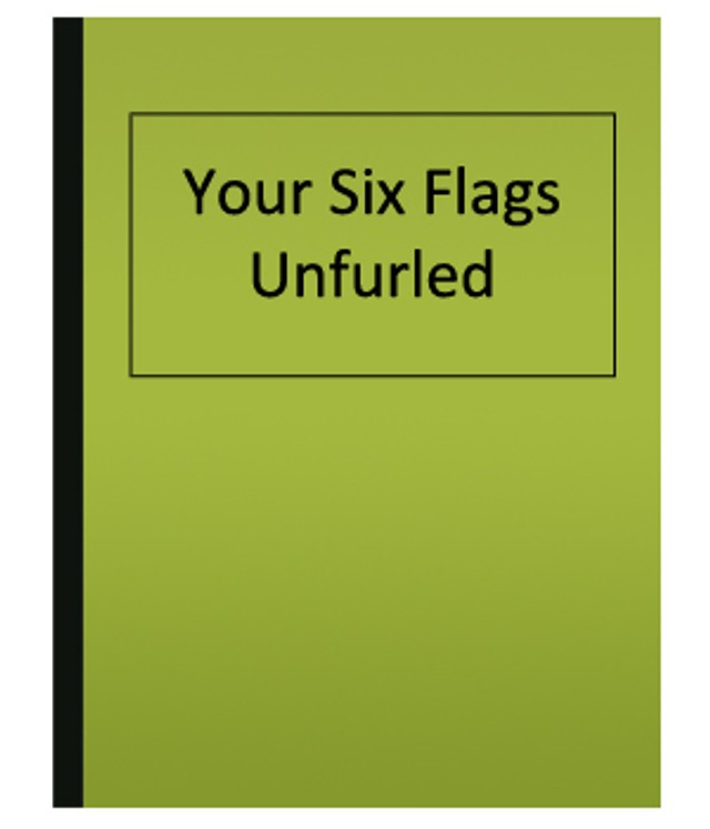 Your Six Flags Unfurled