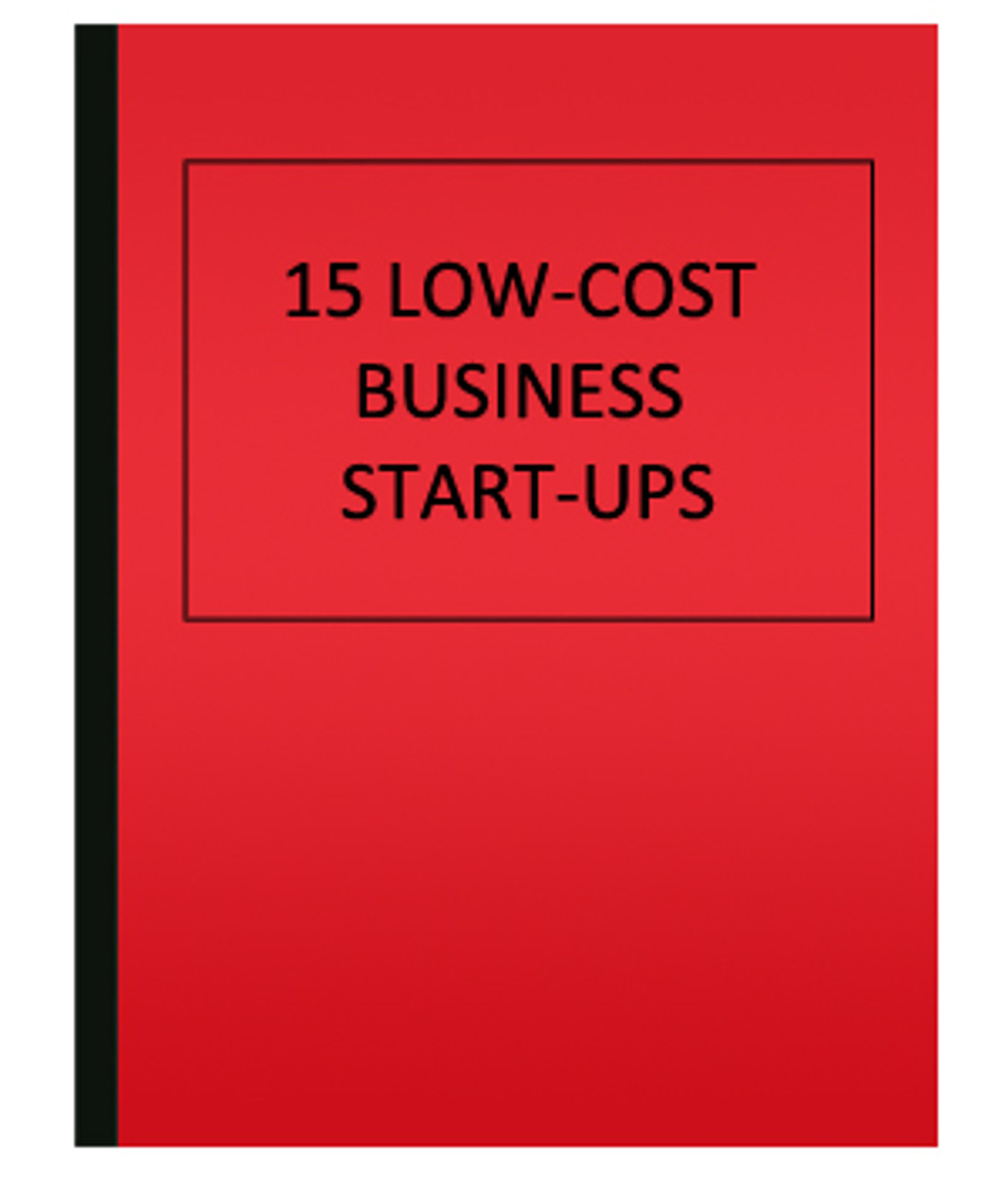 15 Low-Cost Business Start-ups