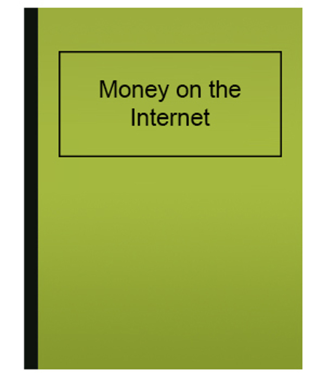 Money on the Internet