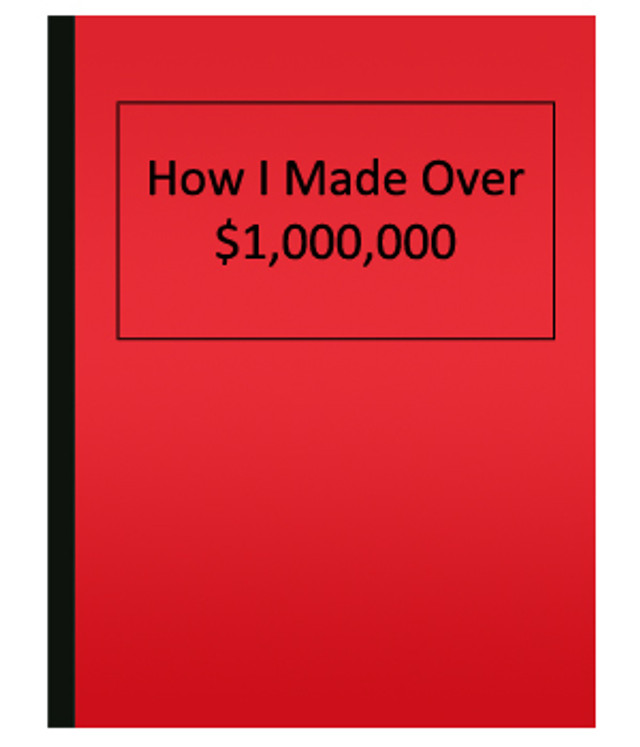 How I Made Over $1,000,000