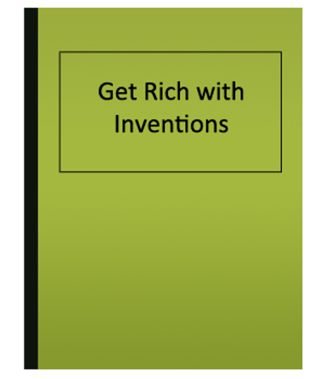 Get Rich with Inventions