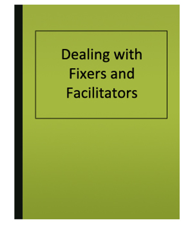 Dealing with Fixers and Facilitators.