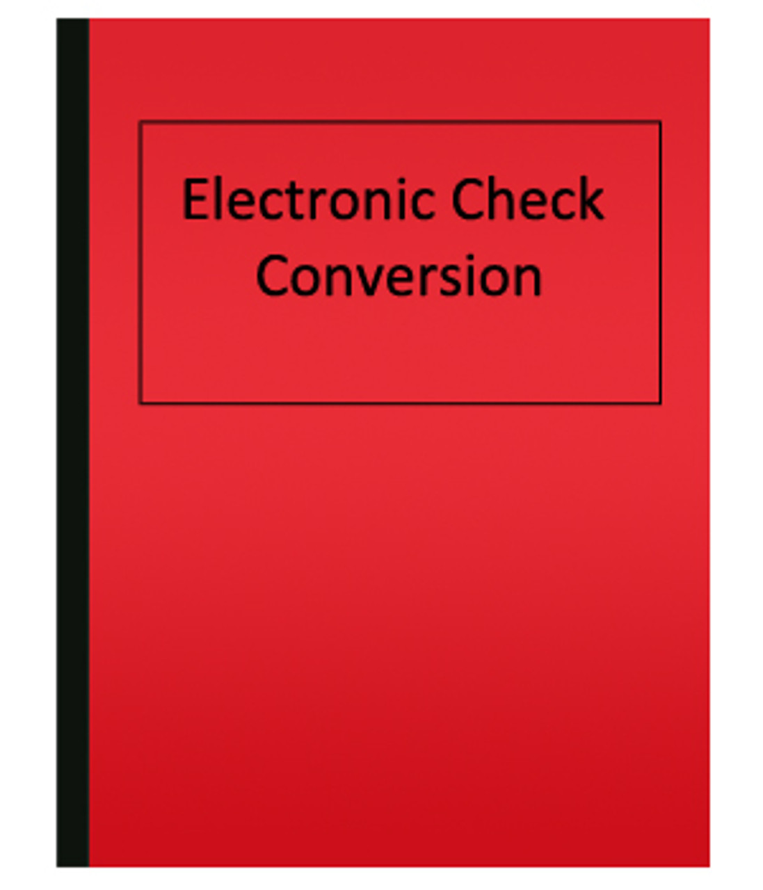 Electronic Check Conversion
