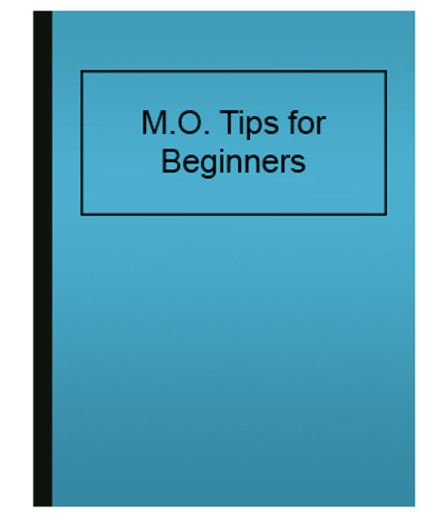 M.O. Tips for Beginners