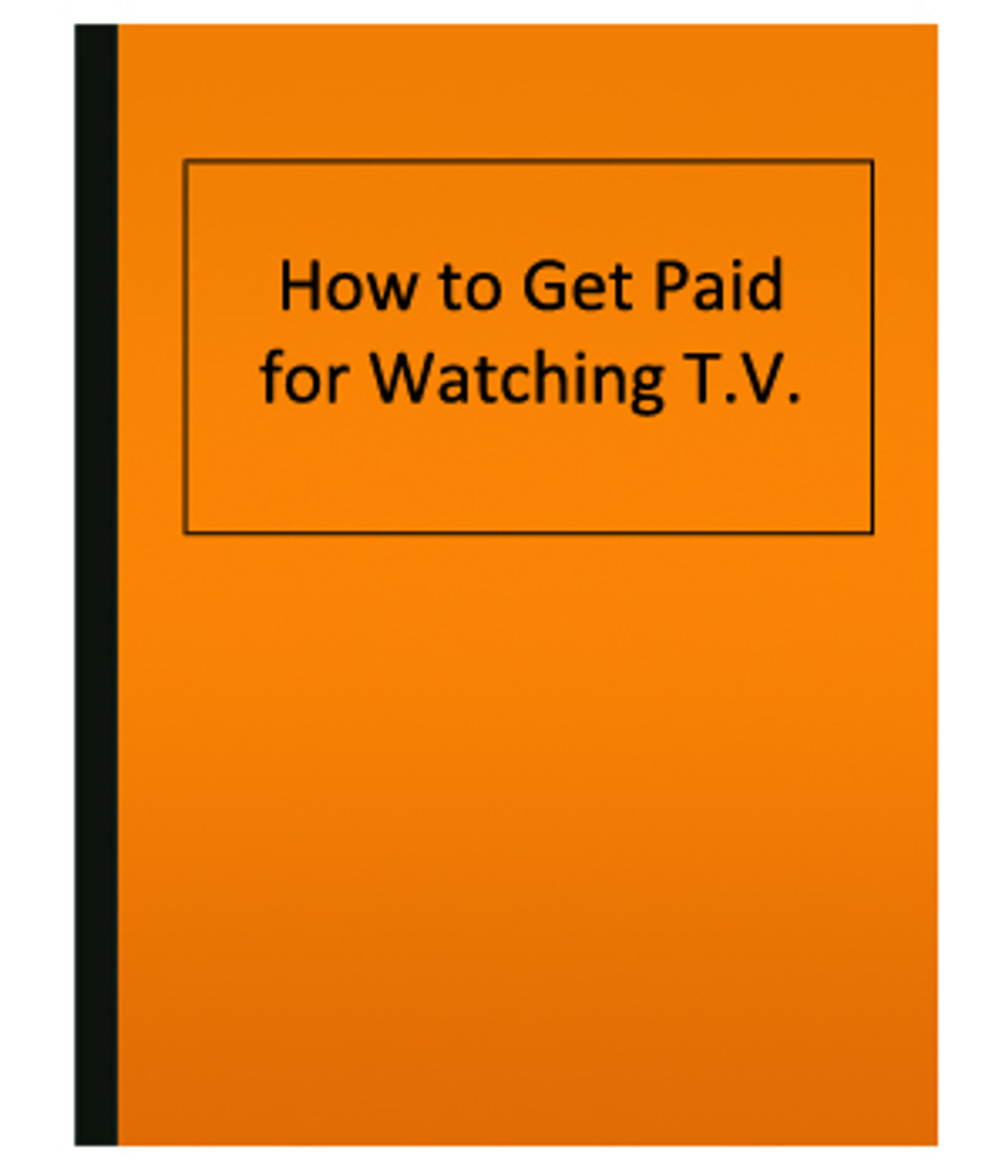 How to Get Paid for Watching T.V.