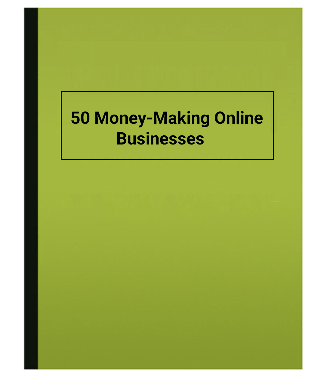 50 MoneyMaking Online Businesses